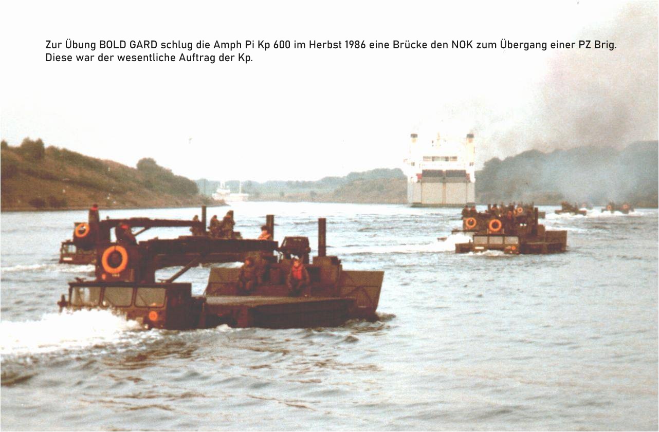 Zur Übung BOLD GARD schlug die Amph Pi Kk 600 im Herbst 1986 eine Brücke den NOK zum Übergang einer PZ Brig.. Diese war der wesentliche Auftrag der Kp., Foto: Brandt